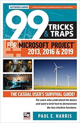جلد سخت سیاه و سفید_کتاب 99 Tricks and Traps for Microsoft Project 2013, 2016 and 2019: The Casual User's Survival Guide