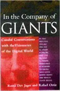 کتاب In the Company of Giants: Candid Conversations With the Visionaries of the Digital World