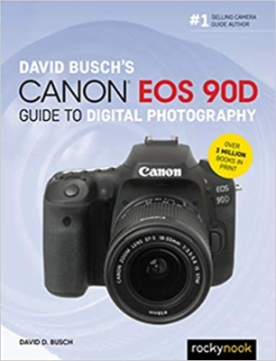 کتاب David Busch's Canon EOS 90D Guide to Digital Photography (The David Busch Camera Guide Series)