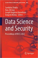 کتاب Data Science and Security: Proceedings of IDSCS 2022 (Lecture Notes in Networks and Systems, 462)