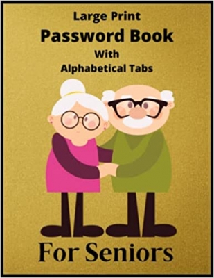جلد سخت رنگی_کتاب Large Print Password Book With Alphabetical Tabs For Seniors: Password Log Book Journal to Track & Organize Your Internet Logins, Funny Password ... Perfectly Tabbed In Alphabetical Order (A-Z)