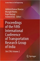 کتاب Proceedings of the Fifth International Conference of Transportation Research Group of India: 5th CTRG Volume 2 (Lecture Notes in Civil Engineering, 219)