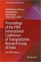 کتاب Proceedings of the Fifth International Conference of Transportation Research Group of India: 5th CTRG Volume 2 (Lecture Notes in Civil Engineering, 219)