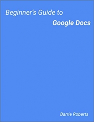 کتاب Beginner's Guide to Google Docs (Google Workspace apps)