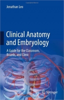 کتاب Clinical Anatomy and Embryology: A Guide for the Classroom, Boards, and Clinic