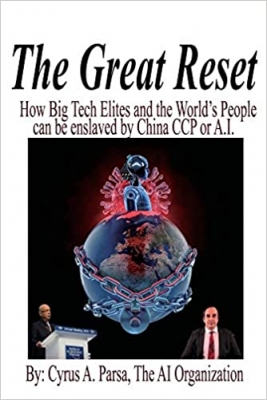 کتاب The Great Reset: How Big Tech Elites and the World's People Can Be Enslaved by China CCP or A.I.