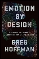 کتاب Emotion By Design: Creative Leadership Lessons from a Life at Nike