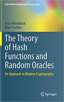 کتاب The Theory of Hash Functions and Random Oracles: An Approach to Modern Cryptography (Information Security and Cryptography)