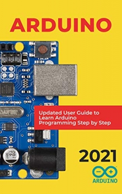 جلد سخت سیاه و سفید_کتاب Arduino: 2021 Updated User Guide to Learn Arduino Programming Step by Step
