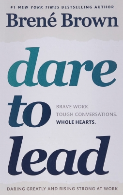 کتاب Dare to Lead: Brave Work. Tough Conversations. Whole Hearts.