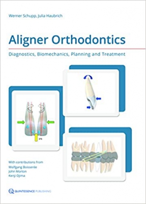 خرید اینترنتی کتاب Aligner Orthodontics: Diagnostics, Biomechanics, Planning and Treatment 1st Edition