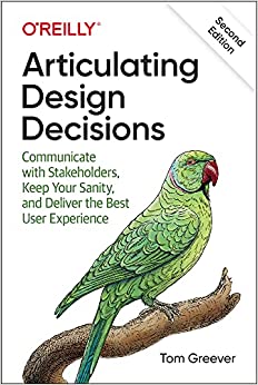 جلد سخت سیاه و سفید_کتاب Articulating Design Decisions: Communicate with Stakeholders, Keep Your Sanity, and Deliver the Best User Experience 