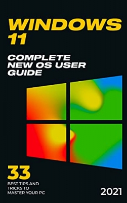 جلد معمولی سیاه و سفید_کتاب Windows 11: 2021 Complete New OS User Guide. 33 Best Tips and Tricks to Master your PC