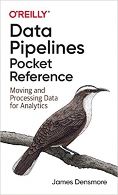 جلد معمولی سیاه و سفید_کتاب Data Pipelines Pocket Reference: Moving and Processing Data for Analytics