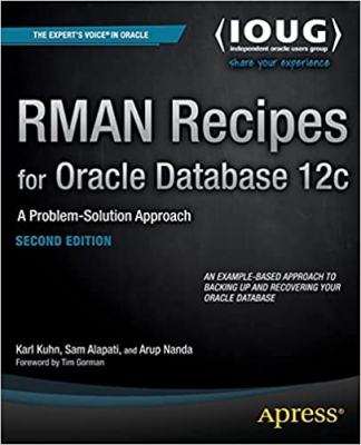 کتاب RMAN Recipes for Oracle Database 12c: A Problem-Solution Approach (Expert's Voice in Oracle) 2nd ed. Edition