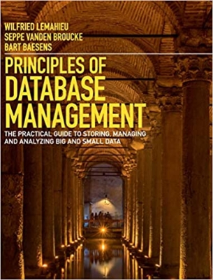 کتاب Principles of Database Management: The Practical Guide to Storing, Managing and Analyzing Big and Small Data