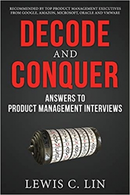 کتاب Decode and Conquer: Answers to Product Management Interviews