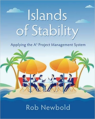 کتاب Islands of Stability: Applying the A5 Project Management System
