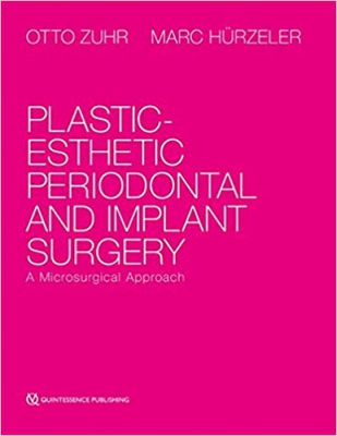 خرید اینترنتی کتاب Plastic-Esthetic Periodontal and Implant Surgery: A Microsurgical Approach 1st Edition