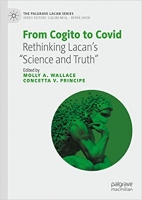 کتاب From Cogito to Covid: Rethinking Lacan’s “Science and Truth” (The Palgrave Lacan Series)