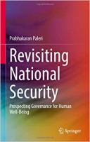 کتاب Revisiting National Security: Prospecting Governance for Human Well-Being