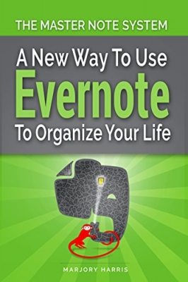 کتاب The Master Note System: A New Way to Use Evernote to Organize Your Life