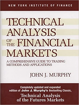 جلد معمولی سیاه و سفید_کتاب Technical Analysis of the Financial Markets: A Comprehensive Guide to Trading Methods and Applications