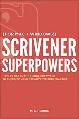 کتاب Scrivener Superpowers: How to Use Cutting-Edge Software to Energize Your Creative Writing Practice