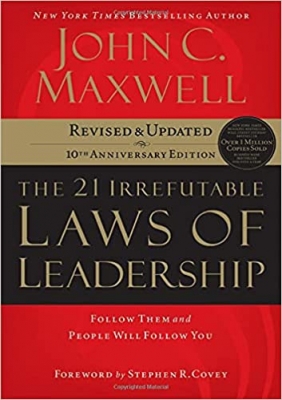 کتاب The 21 Irrefutable Laws of Leadership: Follow Them and People Will Follow You (10th Anniversary Edition)