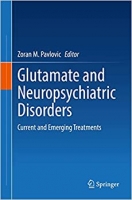 کتاب Glutamate and Neuropsychiatric Disorders: Current and Emerging Treatments