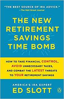 کتاب The New Retirement Savings Time Bomb: How to Take Financial Control, Avoid Unnecessary Taxes, and Combat the Latest Threats to Your Retirement Savings