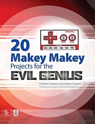 کتاب 20 Makey Makey Projects for the Evil Genius