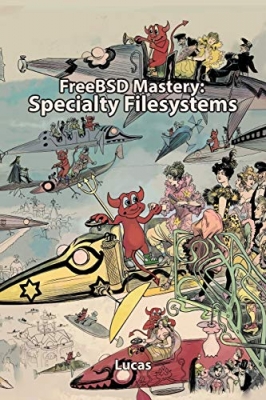 کتابFreeBSD Mastery: Specialty Filesystems (IT Mastery)