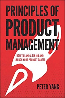 کتاب Principles of Product Management: How to Land a PM Job and Launch Your Product Career