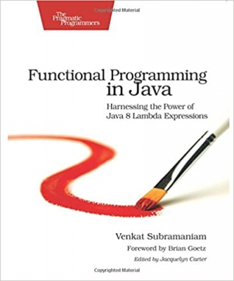 جلد معمولی سیاه و سفید_کتاب Functional Programming in Java: Harnessing the Power Of Java 8 Lambda Expressions 1st Edition