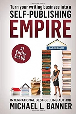 کتاب Entity Set Up: Why and How Authors Need to Create a Business Entity Now (Self-Publishing Empire)