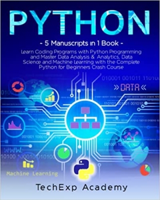 جلد سخت سیاه و سفید_کتاب PYTHON: Learn Coding Programs with Python Programming and Master Data Analysis & Analytics, Data Science and Machine Learning with the Complete Crash Course for Beginners - 5 Manuscripts in 1 Book