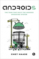 کتاب Androids: The Team that Built the Android Operating System