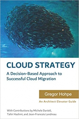 کتاب Cloud Strategy: A Decision-based Approach to Successful Cloud Migration