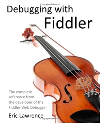 جلد معمولی سیاه و سفید_کتاب Debugging with Fiddler: The complete reference from the creator of the Fiddler Web Debugger