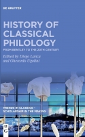کتاب History of Classical Philology: From Bentley to the 20th century (Trends in Classics - Scholarship in the Making)