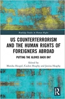 کتاب US Counterterrorism and the Human Rights of Foreigners Abroad: Putting the Gloves Back On? (Routledge Studies in Human Rights)