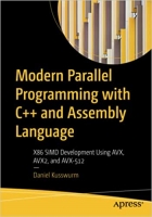 کتاب Modern Parallel Programming with C++ and Assembly Language: X86 SIMD Development Using AVX, AVX2, and AVX-512