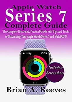 جلد سخت سیاه و سفید_کتاب Apple Watch Series 7 Complete Guide: The Complete Illustrated, Practical Guide with Tips and Tricks to Maximizing Your Apple Watch Series 7 and WatchOS 8