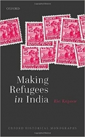 کتاب Making Refugees in India (Oxford Historical Monographs)