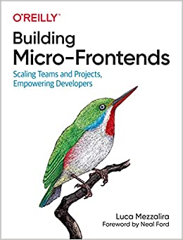 جلد سخت سیاه و سفید_کتاب Building Micro-Frontends: Scaling Teams and Projects, Empowering Developers