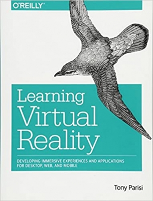 جلد سخت رنگی_کتاب Learning Virtual Reality: Developing Immersive Experiences and Applications for Desktop, Web, and Mobile