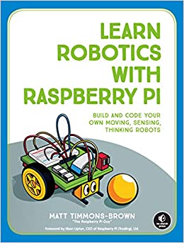 جلد سخت سیاه و سفید_کتاب Learn Robotics with Raspberry Pi: Build and Code Your Own Moving, Sensing, Thinking Robot