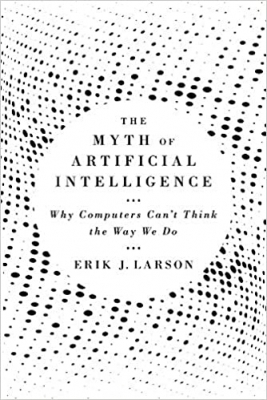 جلد سخت رنگی_کتاب The Myth of Artificial Intelligence: Why Computers Can’t Think the Way We Do 