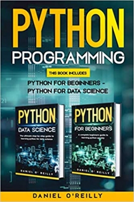 کتاب Python Programming: This Book Includes: Python for Beginners - Python for Data Science
